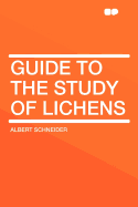 Guide to the Study of Lichens