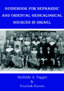 Guidebook for Sephardic and Oriental Genealogical Sources in Israel