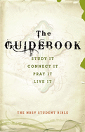 Guidebook Student Bible-NRSV: Study It, Connect It, Pray It, Live It