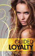 Guided Loyalty: Phantom Protectors Book 4