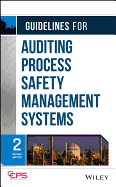 Guidelines for Auditing Process Safety Management Systems
