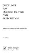 Guidelines for Exercise Testing and Prescription - American College of Sports Medicine Staf (Editor)