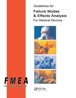 Guidelines for Failure Modes and Effects Analysis for Medical Devices - Press, Dyadem