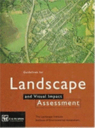 Guidelines for Landscape and Visual Impact Assessment - Inst, Of Env Ass, and Institute Of Environmental Assessment (Editor), and Landscape Institute (Editor)