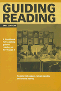 Guiding Reading [Op]: A Handbook for Teaching Guided Reading at Key Stage 2