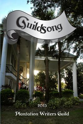 GuildSong 2015 - Guild, Plantation Writers