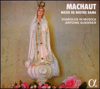 Guillaume de Machaut: Messe de Nostre Dame - Diabolus in Musica; Antoine Guerber (conductor)