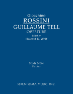 Guillaume Tell Overture: Study Score