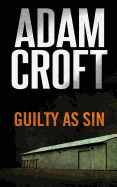 Guilty as Sin - Croft, Adam