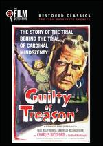 Guilty of Treason - Felix E. Feist