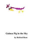 Guinea Pig in the Sky