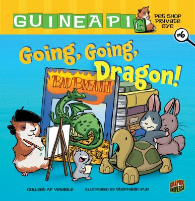 Guinea Pig, Pet Shop Private Eye 6: Going, Going, Dragon! - Venable, Colleen A.F.