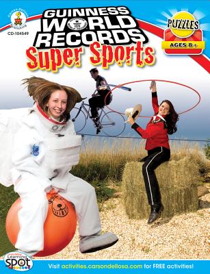 Guinness World Records(r) Super Sports, Grades 3 - 5 - Pearson, Shirley, and Furgang, Kathy, and Guinness World Records(r)