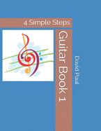 Guitar Book 1: 4 Simple Steps