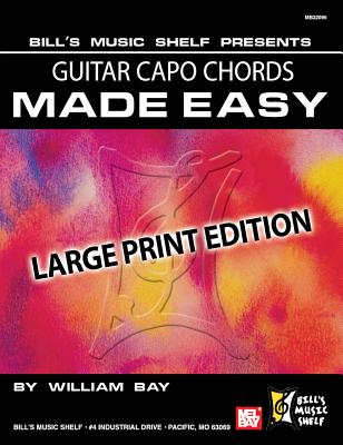 Guitar Capo Chords Made Easy - William Bay