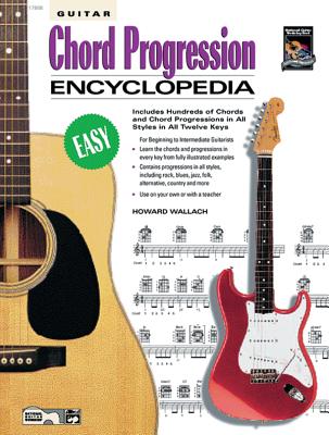 Guitar Chord Progression Encyclopedia: Includes Hundreds of Chords and Chord Progressions in All Styles in All Twelve Keys - Waldrop, Tammy