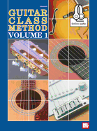 Guitar Class Method Volume 1