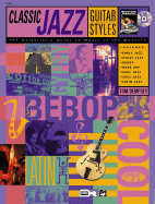 Guitar Styles -- Classic Jazz: Book & CD