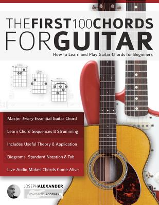 Guitar: The First 100 Chords for Guitar - Alexander, Joseph