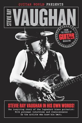Guitar World Presents Stevie Ray Vaughan - Guitar World magazine