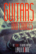 Guitars and Choices