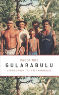 Gularabulu, stories from the West Kimberley