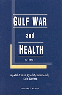 Gulf War and Health: Volume 1: Depleted Uranium, Sarin, Pyridostigmine Bromide, and Vaccines - Institute of Medicine, and Division of Health Promotion and Disease Prevention, and Committee on Health Effects Associated...