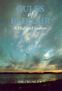 Gulfs of Blue Air: A Highland Journey