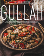Gullah Cookbook: 300+ Traditional Grandma's Gullah Geechee Recipes Including Red Rice, Pan Fried Chicken, and Butter Beans