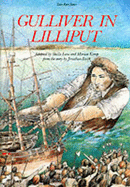 Gulliver in Lilliput - Swift, Jonathan, and Lane, Sheila (Volume editor), and Kemp, Marion (Volume editor)