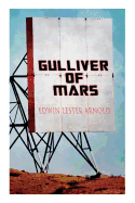 Gulliver of Mars: Science Fiction Novel