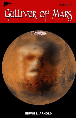 Gulliver of Mars - Arnold, Edwin L