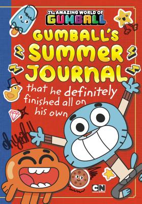 Gumball's Summer Journal That He Definitely Finished All on His Own - Luper, Eric