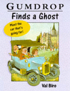 Gumdrop Finds a Ghost