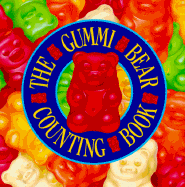 Gummi Bear Counting Book - Boegehold, Lindley, and Lorenz Books