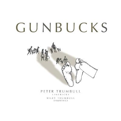 Gunbucks - Trumbull, Peter