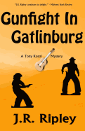 Gunfight In Gatlinburg - Ripley, J R