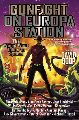 Gunfight on Europa Station - Boop, David (Editor)