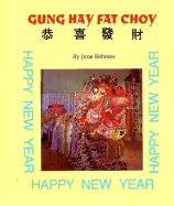 Gung Hay Fat Choy =: Happy New Year