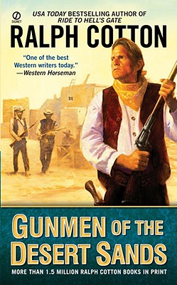 Gunmen of the Desert Sands - Cotton, Ralph