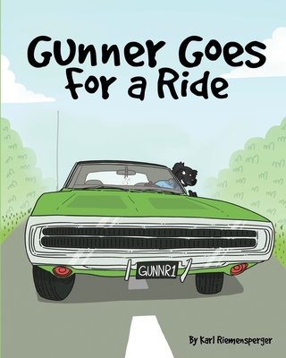 Gunner Goes for a Ride - Riemensperger, Karl