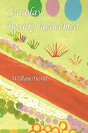 Gunplay: Beauty Redeemed