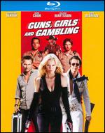 Guns, Girls and Gambling [Blu-ray] - Michael Winnick