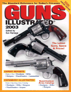 Guns Illustrated: The Standard Reference for Today's Firearms - Ramage, Ken (Editor)