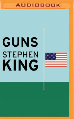 Guns - King, Stephen, and Rummel, Christian (Read by)
