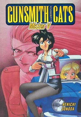 Gunsmith Cats: Mister V - Sonoda, Kenichi