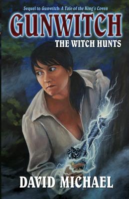 Gunwitch: The Witch Hunts - Michael, David