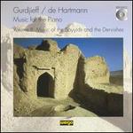 Gurdjieff/de Hartmann: Music for the Piano, Vol. 2: Music of the Sayyids and the Dervishes