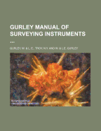 Gurley Manual of Surveying Instruments