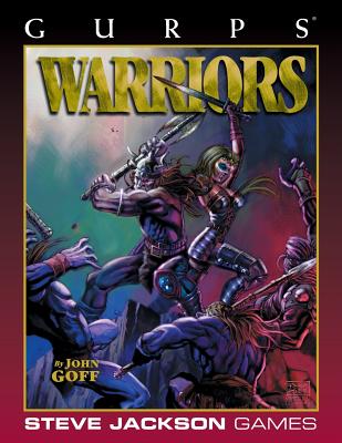 Gurps Warriors - Goff, John